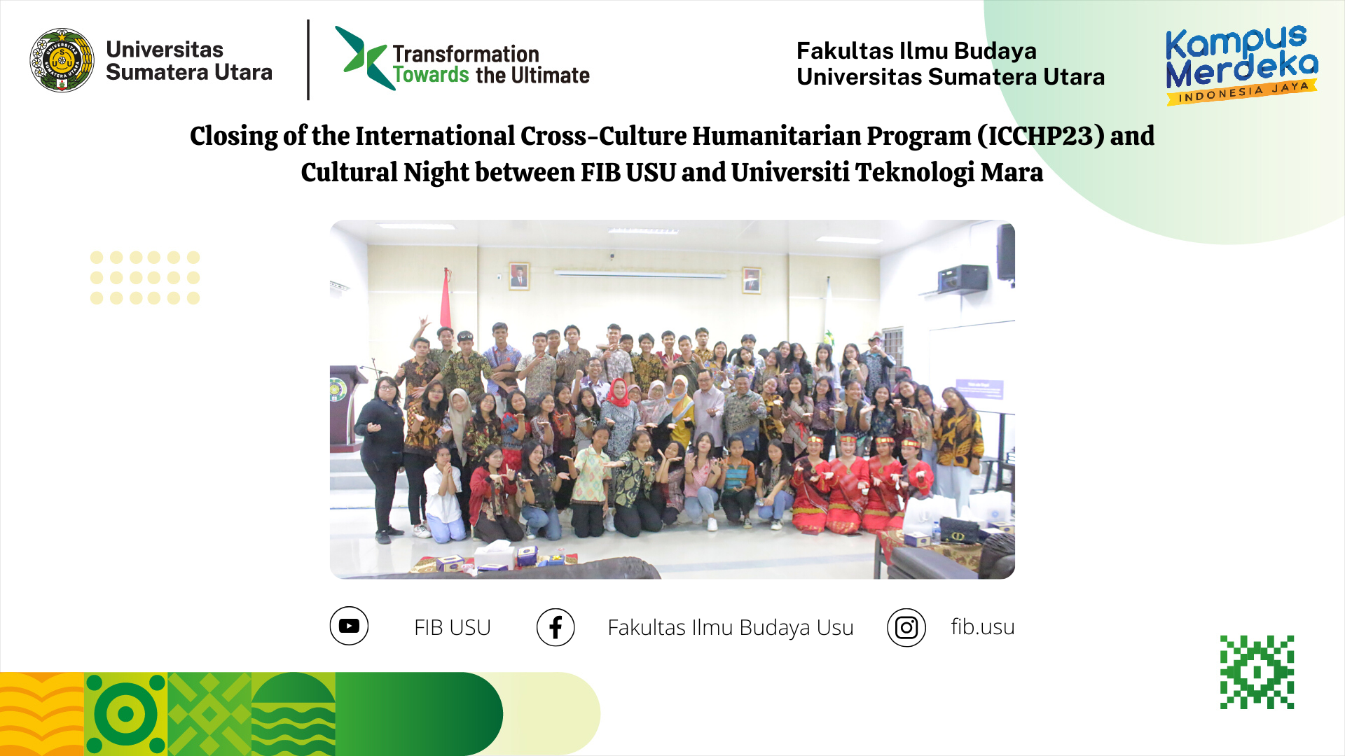 Closing of the International Cross-Culture Humanitarian Program (ICCHP23) and Cultural Night between FIB USU and Universiti Teknologi Mara